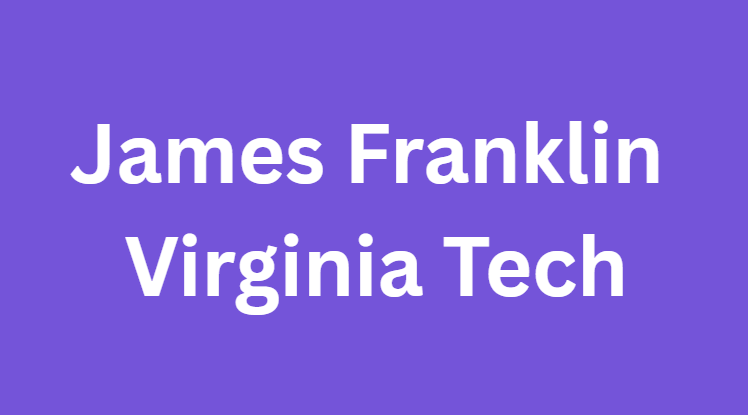 James Franklin Virginia Tech James Franklin Virginia Tech